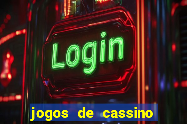 jogos de cassino que ganha dinheiro de verdade